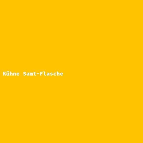 K&uuml;hne Samt-Flasche