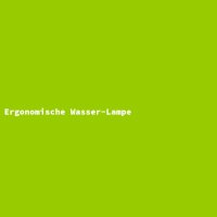 Ergonomische Wasser-Lampe