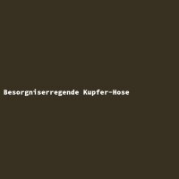 Besorgniserregende Kupfer-Hose