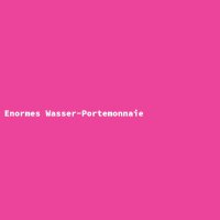 Enormes Wasser-Portemonnaie