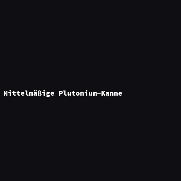 Mittelm&auml;&szlig;ige Plutonium-Kanne