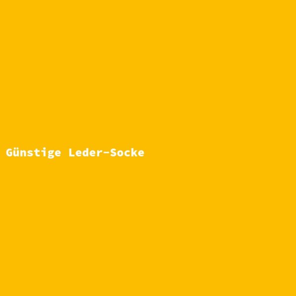 G&uuml;nstige Leder-Socke