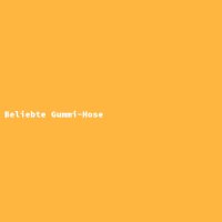 Beliebte Gummi-Hose