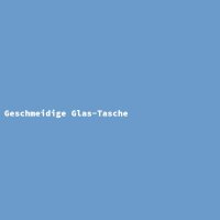 Geschmeidige Glas-Tasche