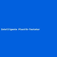 Intelligente Plastik-Tastatur