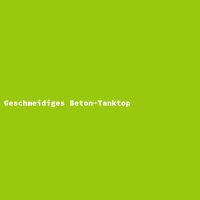 Geschmeidiges Beton-Tanktop