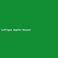 Luftiges Kupfer-Messer