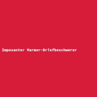 Imposanter Marmor-Briefbeschwerer